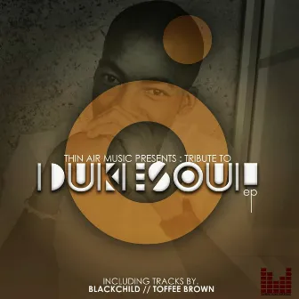 Tribute To DukeSoul by Blackchild