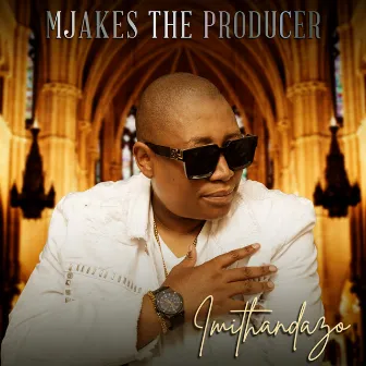 Thandwa Nguwe by Mjakes The Producer