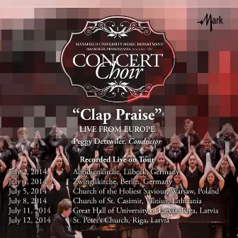 Clap Praise: Live from Europe by Mansfield University Concert Choir