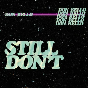 Still Don't by Don Rello