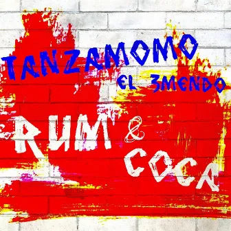 Rum & Coca (feat. El 3mendo) by Tanzamomo