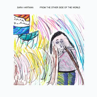 From The Other Side Of The World by Sara Hartman