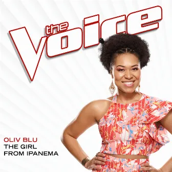 The Girl From Ipanema (The Voice Performance) by Oliv Blu