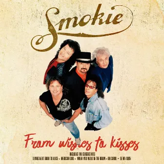 From Wishes to Kisses by Smokie