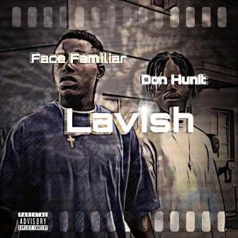 Lavish by Don hunit