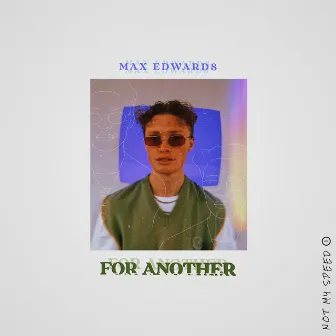 For Another by Max Edwards