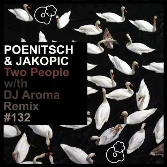 Two People (DJ Aroma 2020 Remix) by Poenitsch & Jakopic