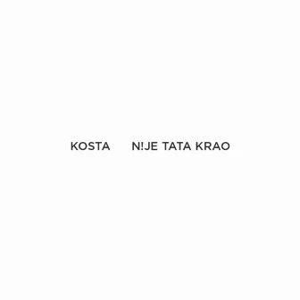 N!je Tata Krao by Kosta