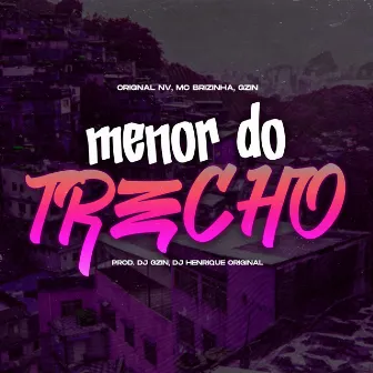 Menor do Trecho by MC Brizinha