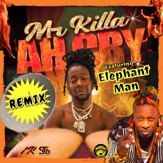 Ah Cry (Remix) by Mr. Killa