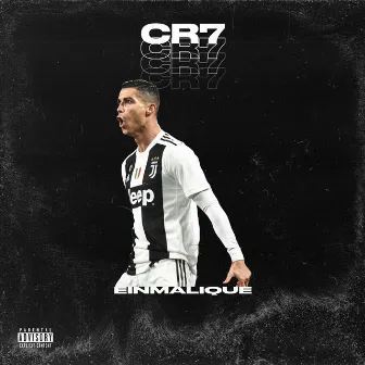 CR7 by EINMALIQUE