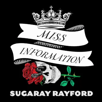 Miss Information by Sugaray Rayford