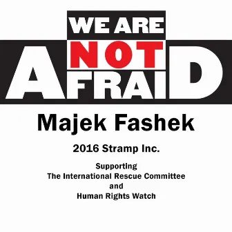 We Are Not Afraid by Majek Fashek