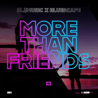 More Than Friends by SaoulMusic