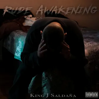 Rude Awakening by King J. Saldaña