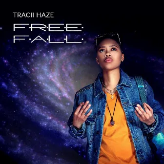 Free Fall EP by Tracii Haze