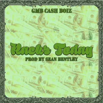 Racks Today by GMB Cash Boiz