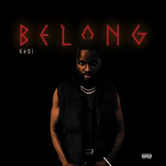 Belong by KeDi