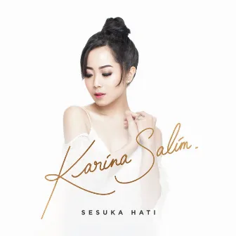 Sesuka Hati by Karina Salim