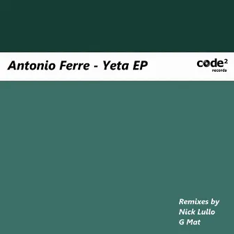 Yeta Ep by Antonio Ferre