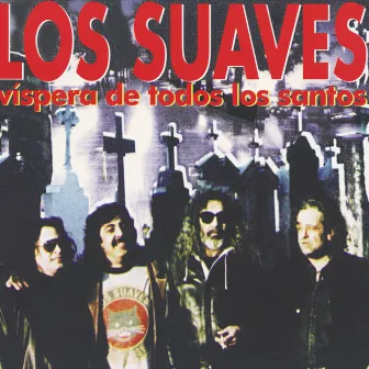 Vispera De Todos Los Santos by Los Suaves