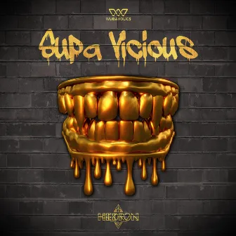 Supa Vicious by Hedron