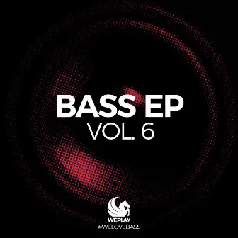 WEPLAY - Bass EP, Vol. 6 by Lackmus