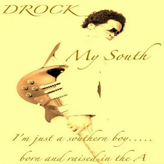 My South by D-Rock