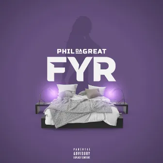 F.Y.R by PhilDaGreat