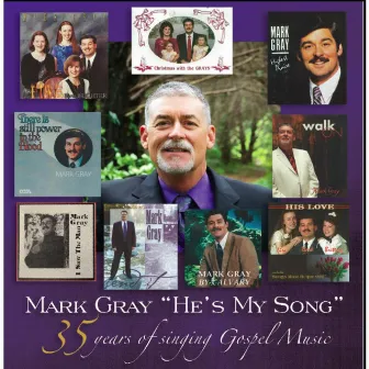 He's My Song by Mark Gray