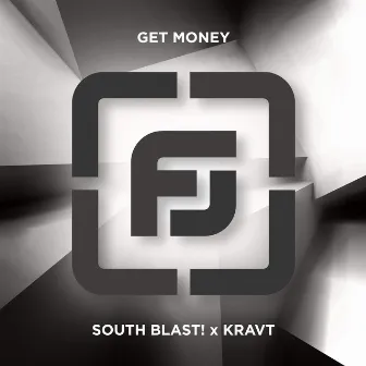 Get Money by South Blast!