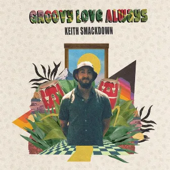 Groovy Love Always by Keith Smackdown