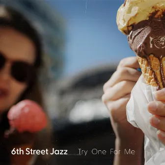 Try One For Me by 6th Street Jazz