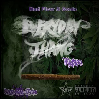 Everyday Thang by Mad Flow