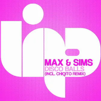 Disco Balls by Max & Sims