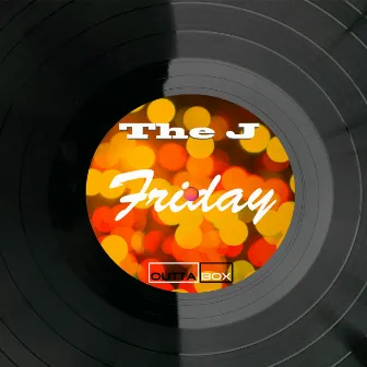 Friday by The J