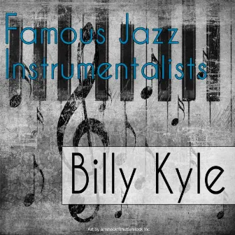 Famous Jazz Instrumentalists by Billy Kyle