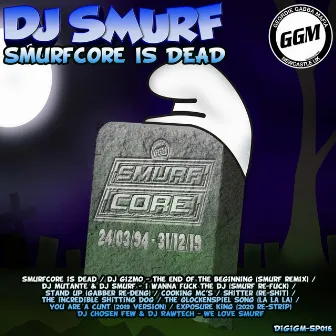 Smurfcore Is Dead by 