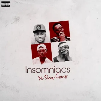 Insomniacs by No Sleep Gang