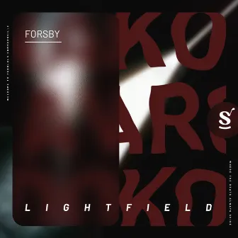 Lightfield by FORSBY