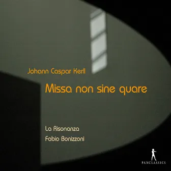 Kerll: Missa non sine quare by Johann Caspar Kerll