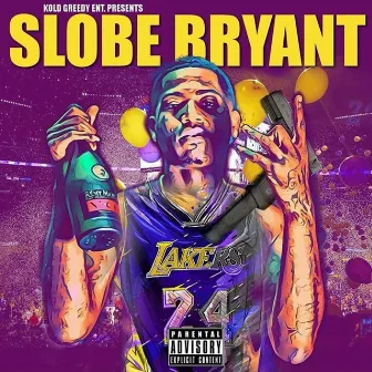 Slo-Be Bryant by Young Slo-Be