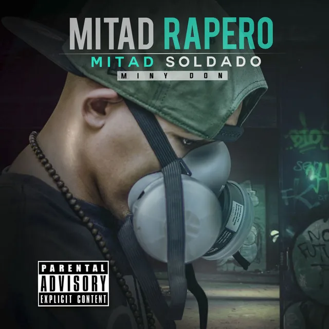 Mitad Rapero Mitad Soldado