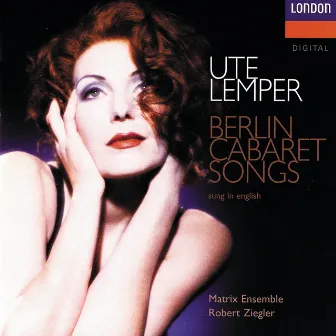 Berlin Cabaret Songs by Matrix Ensemble