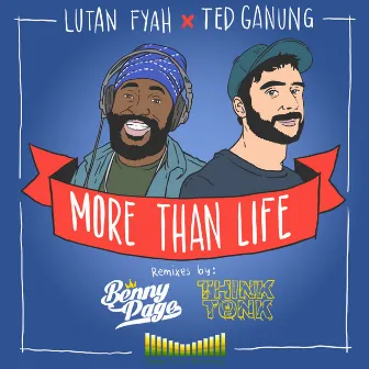 More Than Life by Ted Ganung