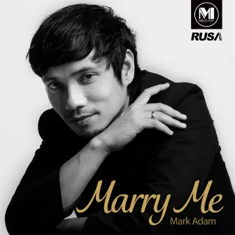 Marry Me - English Version by Mark Adam