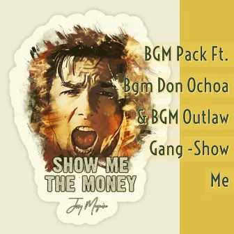 Show Me by Bgm Pack