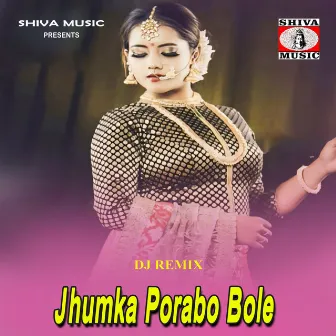 Jhumka Porabo Bole (DJ Remix) by Biswanath Roy