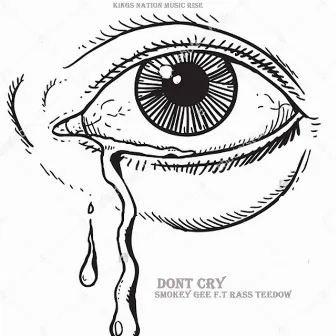 Don't Cry by Smokey Gee