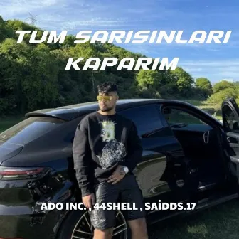 Tum Sarisinlari Kaparim by Saidds.17